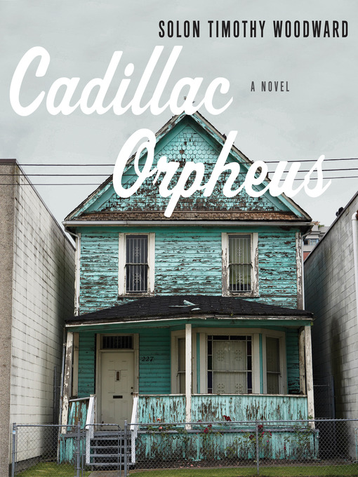 Title details for Cadillac Orpheus by Solon Timothy Woodward - Available